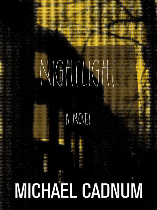 Title details for Nightlight by Michael Cadnum - Available